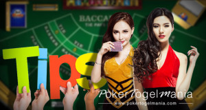 tips bermain bacccarat poker togel mania