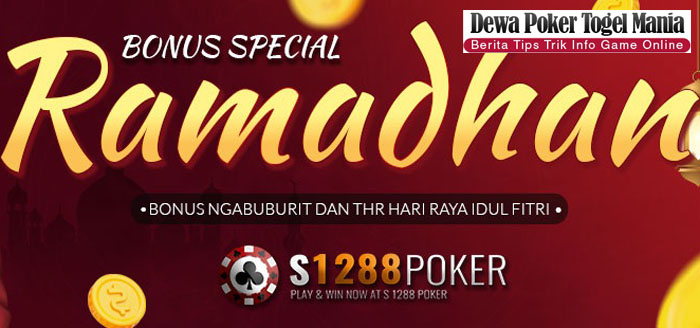 S1288POKER Bonus Ngabuburit dan THR